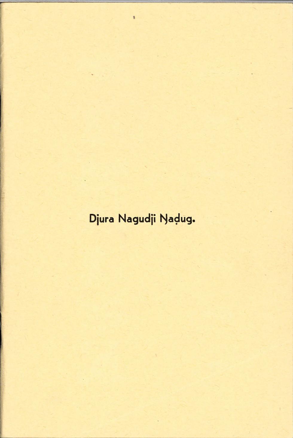 Title page of a reading primer in Gunwinggu language. Text reads 'Djura Nagudji Nadug.'