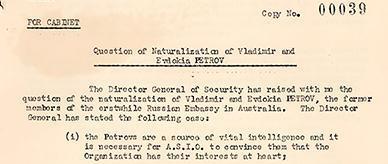 Cabinet submission seeking agreement to a proposal to grant citizenship to Russian defectors Vladimir and Evdokia Petrov.