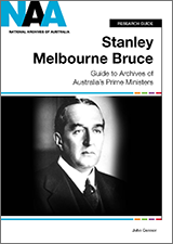 Stanley Melbourne Bruce: Guide To Archives Of Australia's Prime ...