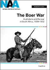 The Boer War: Australians and the war in South Africa, 1899–1902